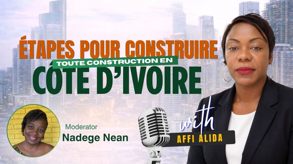 Étapes pour construire toute construction en Côte d’Ivoire
