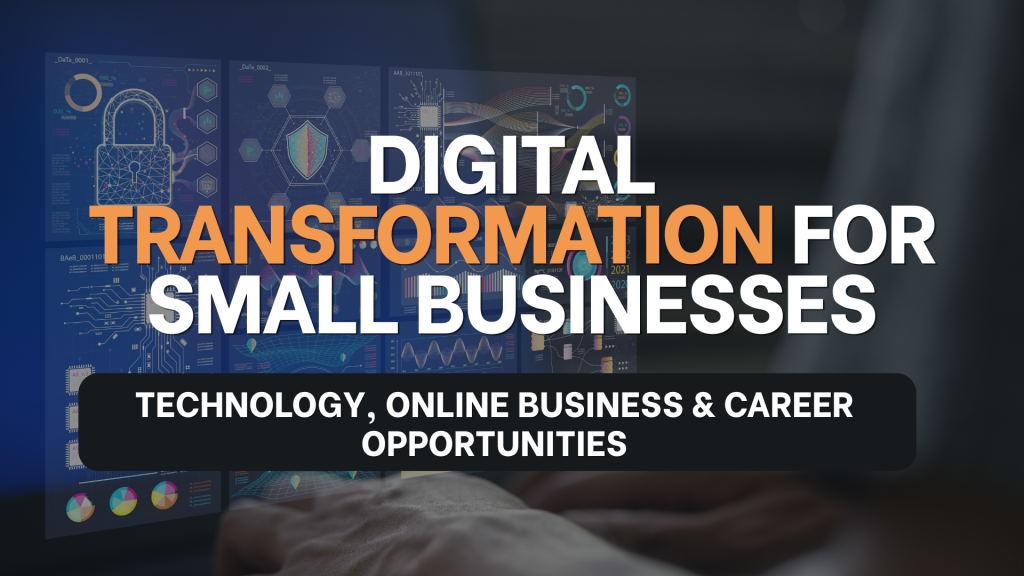 Digital Transformation for Small Businesses