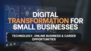 Digital Transformation for Small Businesses